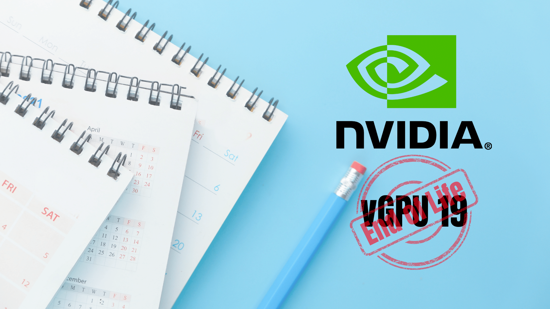 Nvidia vGPU EOL 19