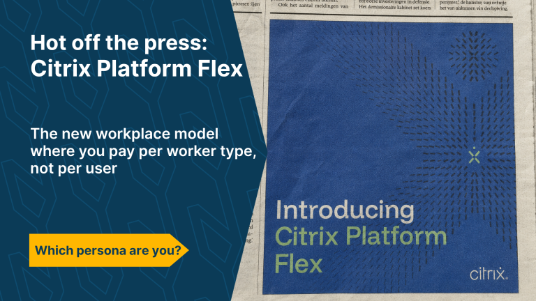 Newspaper page announcing Citrix Platform Flex, the new workplace model where organizations pay by employee type. Text: Fresh off the press: Citrix Platform Flex.