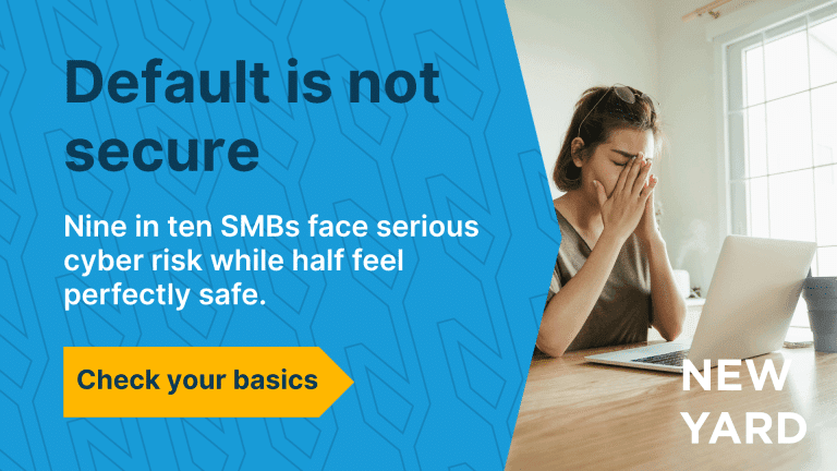 Nine out of ten small and medium-sized businesses are at risk of cyberattacks. Find out why a standard environment isn't secure and how to get the basics right.