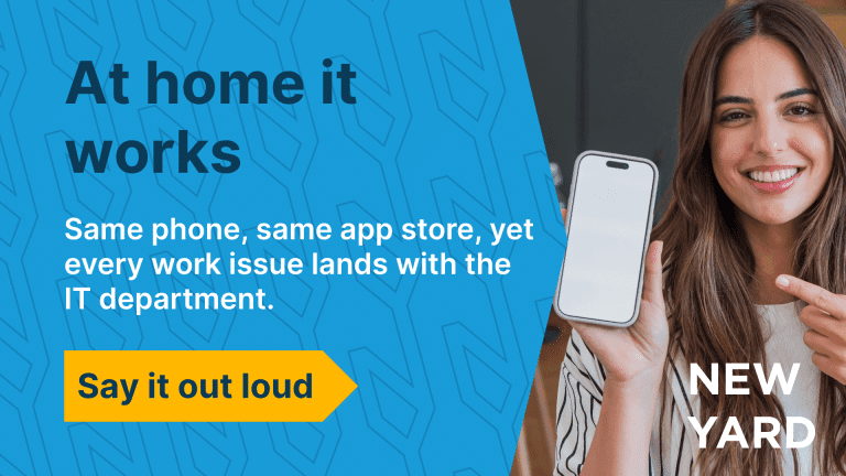 A visual with the text "Everything works fine at home" and, below that, an explanation that while the same phone and App Store work for personal use, business-related issues are forwarded to the IT department, along with a request to schedule a call.