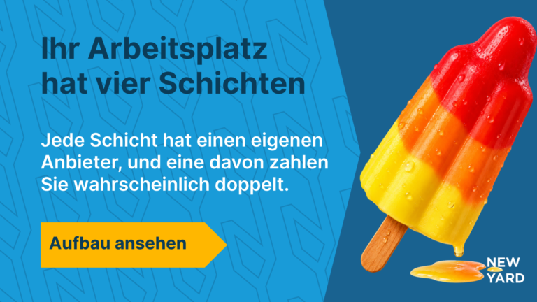 Ein schräg stehendes Raketen-Eis mit einer roten, orangefarbenen und gelben Schicht sowie einem Holzstiel, das auf einer blauen Fläche zu einer Pfütze schmilzt. Daneben der Text: Ihr Arbeitsplatz besteht aus vier Schichten. Jede Ebene hat einen eigenen Lieferanten, und für eine davon zahlen Sie wahrscheinlich doppelt. Mit einer gelben Schaltfläche: Sehen Sie sich den Aufbau an.