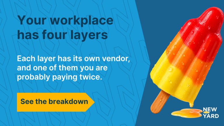 A slanted ice cream bar with red, orange, and yellow layers and a wooden stick, melting into a puddle on a blue surface. Next to it, the text: Your workplace has four layers. Each layer has its own supplier, and you’re probably paying twice for one of them. With a yellow button: View the structure. A slanted ice cream bar with red, orange, and yellow layers and a wooden stick, melting into a puddle on a blue surface. Next to it, the text: Your workplace has four layers. Each layer has its own supplier, and you’re probably paying twice for one of them. With a yellow button: View the structure.